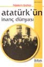 Atatürk'ün İnanç Dünyası