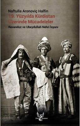 19. Yüzyılda Kürdistan Üzerinde Mücadeleler