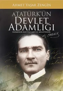 Atatürk'ün Devlet Adamlığı