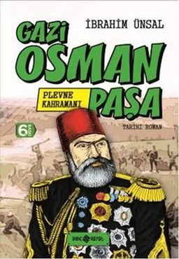 Plevne Kahramanı Gazi Osman Paşa