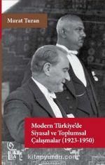 Modern Türkiye’de Siyasal ve Toplumsal Çalışmalar (1923-1950)
