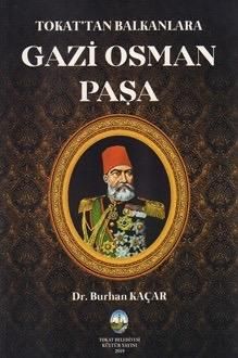 Tokat'tan Balkanlara Gazi Osman Paşa (1833-1900)