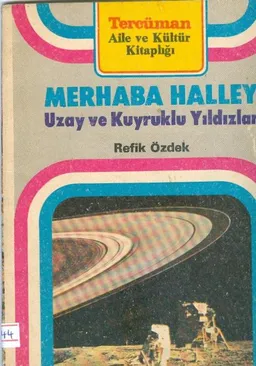 Merhaba Halley Uzay ve Kuyruklu Yıldızlar