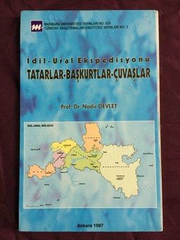 İdil - Ural Ekspedisyonu: Tatarlar - Başkurtlar - Çuvaşlar