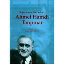 Doğumunun 100. Yılında Ahmet Hamdi Tanpınar