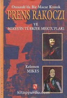 Osmanlı'da Bir Macar Konuk Prens Rakoczi