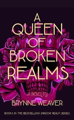 A Queen Of Broken Realms