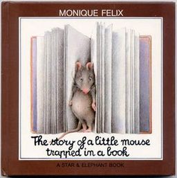 The Story of a Little Mouse Trapped in a Book