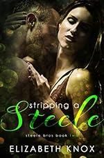 Stripping a Steele