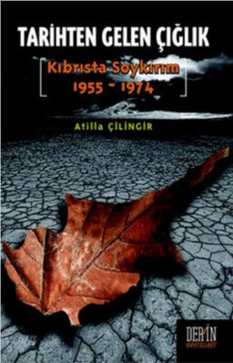 Tarihten Gelen Çığlık Kıbrısta Soykırım (1955-1974)