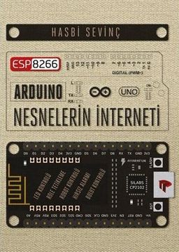 Esp8266 Ve Arduino Ve Nesnelerin İnterneti