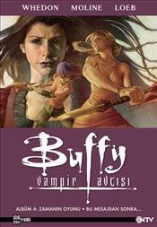 Buffy Vampir Avcısı Albüm: 4 - Zamanın Oyunu - Bu Mesajdan Sonra Devam Edeceğiz