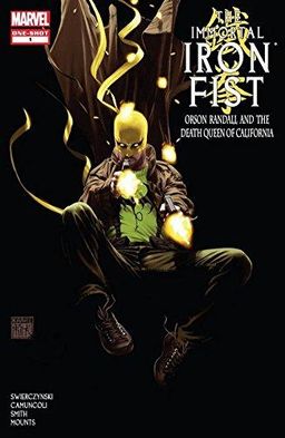 Immortal Iron Fist: Orson Randall and the Death Queen of California