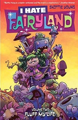 I Hate Fairyland, Vol. 2: Fluff My Life
