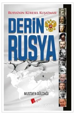 Derin Rusya Rusya’nın Küresel Kuşatması