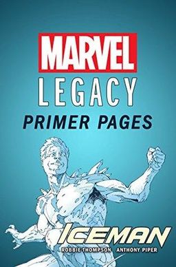 Iceman - Marvel Legacy Primer Pages