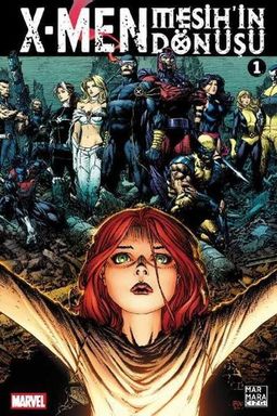 X-Men Mesih'in Dönüşü Cilt 1