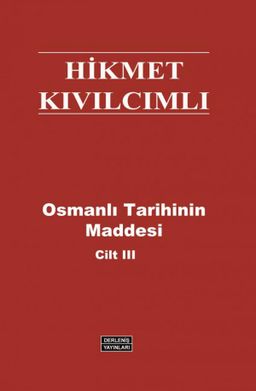 Osmanlı Tarihinin Maddesi Cilt: 3