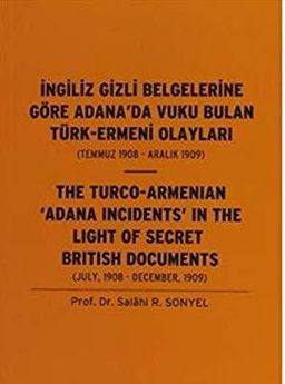 İngiliz Gizli Belgelerine Göre Adana'da Vuku Bulan Türk-Ermeni Olayları