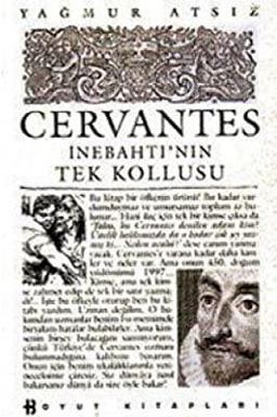 Cervantes İnebahtı'nın Tek Kollusu