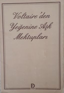 Voltaire'den Yeğenine Aşk Mektupları