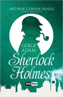 Sherlock Holmes - Gölge Adam