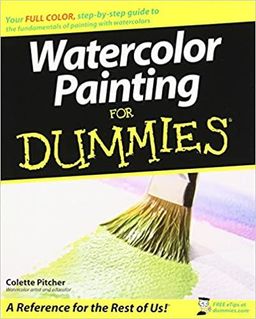 Watercolor Painting for Dummies