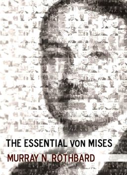 The Essential von Mises