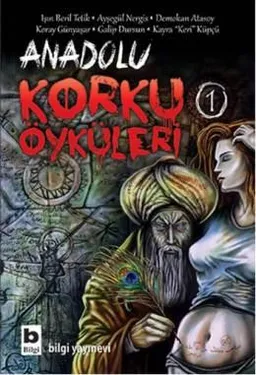 Anadolu Korku Öyküleri 1