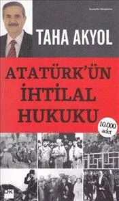 Atatürk'ün İhtilal Hukuku
