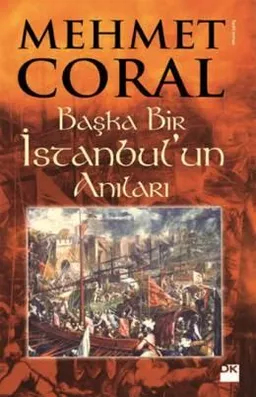 Başka Bir İstanbul'un Anıları