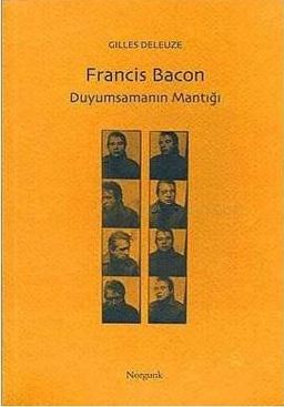 Francis Bacon - Duyumsamanın Mantığı