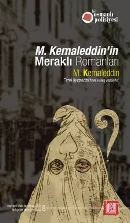 M. Kemaleddin'in Meraklı Romanları