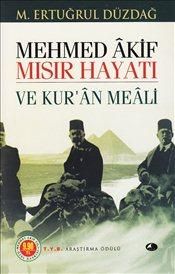 Mehmed Akif : Mısır Hayatı ve Kur'an Meali
