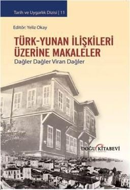 Türk - Yunan İlişkileri Üzerine Makaleler