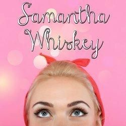 Samantha Whiskey