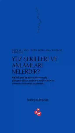 Yüz Şekilleri ve Anlamları