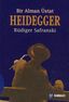 Bir Alman Üstat Heidegger