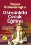 Osmanlı'da Çocuk Eğitimi