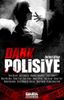 Dark Polisiye 1. Kitap