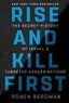 Rise and Kill First: The Secret History of Israel's Targeted Assassinations