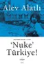 'Nuke' Türkiye!