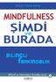 Mindfulness - Şimdi ve Burada