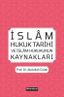 İslam Hukuk Tarihi ve İslam Hukukunun Kaynakları