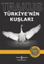 Trakus - Türkiyenin Kuşları