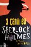 Sherlock Holmes-Üç Çatılı Ev