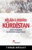 Kürdistan Bilad-i Ekrad Kürt Diyarının Bilinmeyen Saklı Tarihi