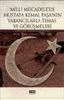 Milli Mücadele'de Mustafa Kemal Paşa'nın Yabancılarla Temas ve Görüşmeleri