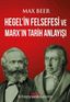 Hegel'in Felsefesi ve Marx'ın Tarih Anlayışı