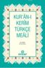 Kur'ân-ı Kerîm Türkçe Meâli